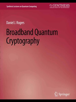 cover image of Broadband Quantum Cryptography